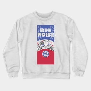 Big Noise firecrackers Crewneck Sweatshirt